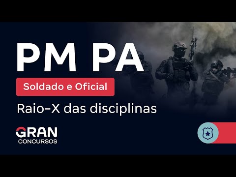 Concurso PM PA Soldado e Oficial - Raio-X das disciplinas