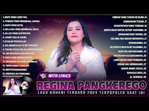Regina Pangkerego Full Album Terbaik 2024 Terpopuler - Lagu Rohani Kristen Terbaru 2024 (Lirik)