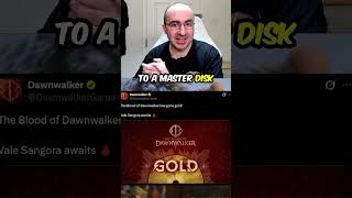 The Blood of Dawnwalker Gold mer än en månad före lansering