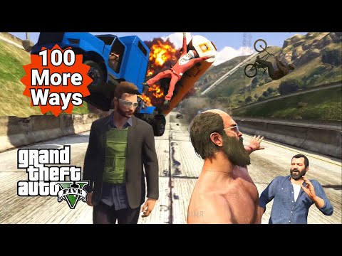 GTA V 100 More Ways to Die