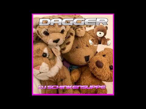 Dj Schinkensuppe - Dagger