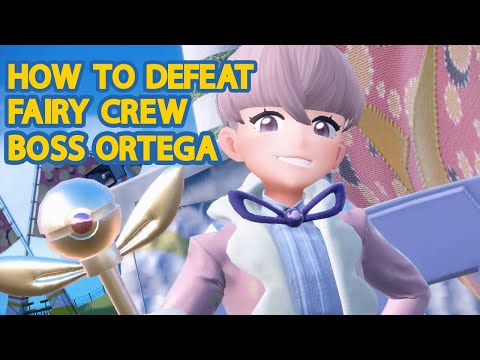 How To Defeat The Fairy Crew Boss "Ortega" - Pokemon Scarlet & Violet
