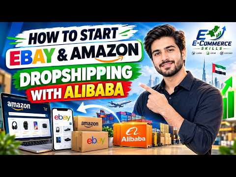 How to Start eBay Dropshipping & Amazon Dropshipping with Alibaba in 2026 | Alibaba New Update 2026