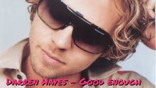 Darren Hayes - Good Enough- photos (fan video)
