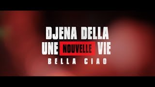 BELLA CIAO-LA CASA DE PAPEL (French / Italian) Djena Della - Une Nouvelle Vie