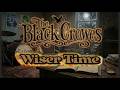 The Black Crowes - Wiser Time Lyric Video