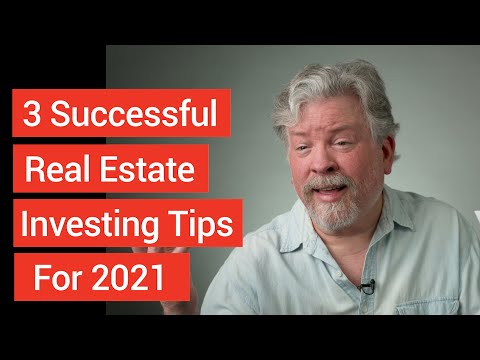 3 Successful Real Estate Investing Tips for 2021