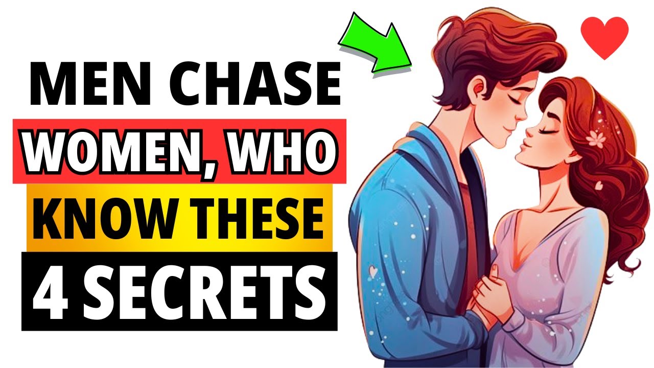 Understand These 4 Secrets And Any Man Will Chase You