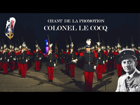 Chant de la Promotion Colonel Le Cocq - ESM Saint-Cyr