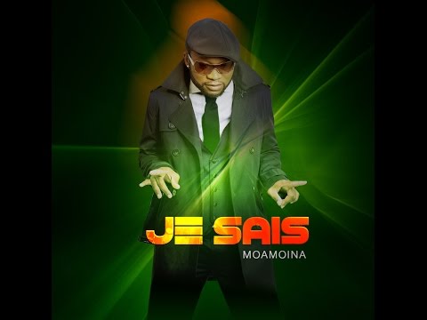 MOAMOINA - JE SAIS (Single) lyrics