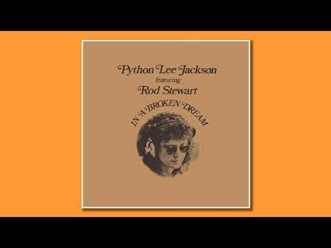 Python Lee Jackson ft. Rod Stewart - In A Broken Dream
