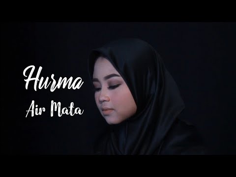 HURMA - AIR MATA (OFFICIAL MUSIC VIDEO)