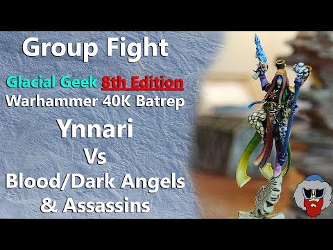 Ynnari VS Dark/Blood Angels & Assassins - 8th Edition Warhammer 40K Batrep - 2,000pts