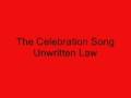 Unwritten Law- The Celebration Song 