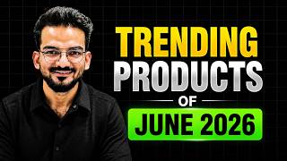 Viral Trending Products List for June 2026