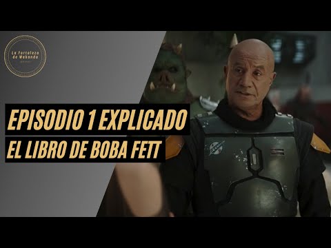 El Libro de Boba Fett | Capitulo 1 | Todo explicado