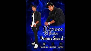Quimica sensual, vicman el poder, el mejor del regueton 2017 2018