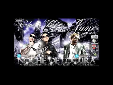 Noche De Locura Sebas  Migue Ft Juno 'The Hit Maker' ★Lo Que Suena Hoy★ Estrenos 2011