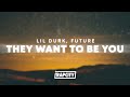 Lil Durk They Want To Be You Lyrics Ft Future