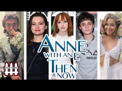 Anne With An E Then And Now 2025