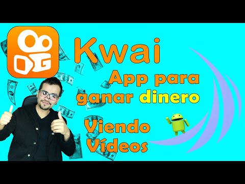 Kwai App para Ganar Dinero viendo Vídeos