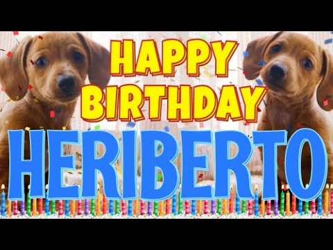 Happy Birthday Heriberto! ( Funny Talking Dogs ) What Is Free On My Birthday