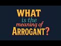 What Is The Meaning Of Arrogant