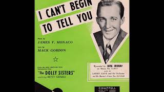 Bing Crosby - I Can&#39;t Begin to Tell You