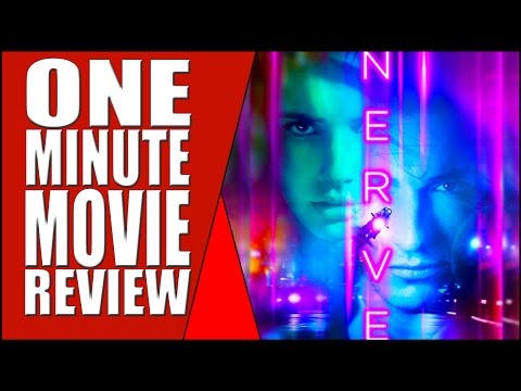Nerve - One Minute Movie Review