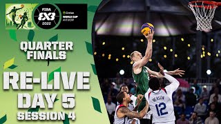 RE-LIVE | QUARTER-FINALS: Crelan FIBA 3x3 WORLD CUP 2022 | Day 5/Session 4