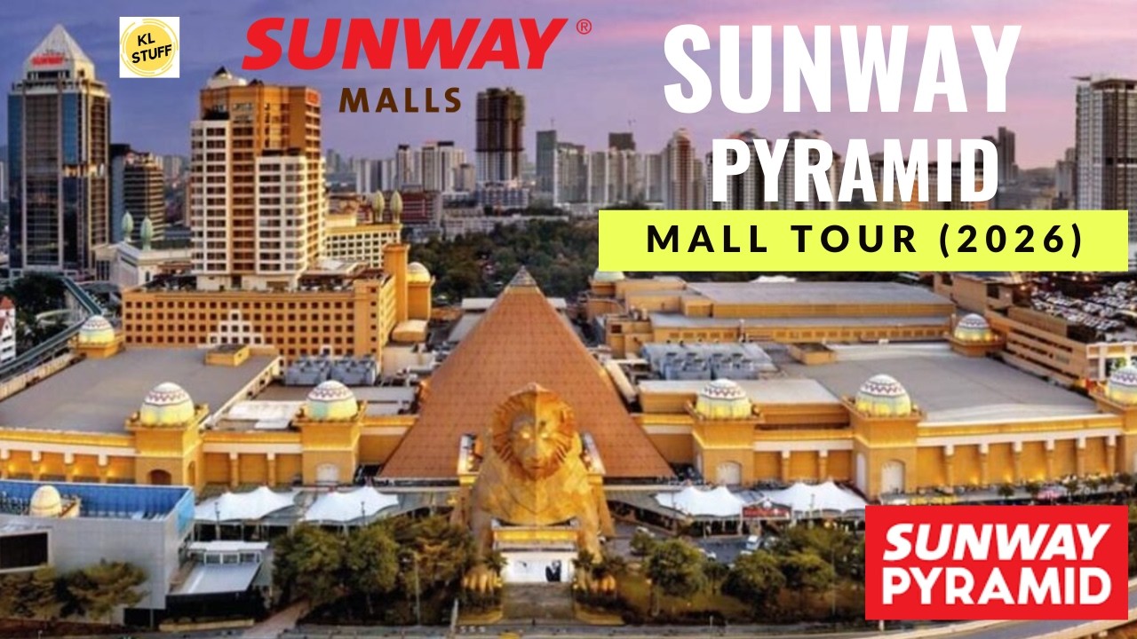 Sunway Pyramid, Selangor | Mall Tour (Mar 2026)