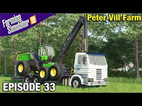 BRINGING IN THE FORESTRY MACHINES Farming Simulator 19 Timelapse - Peter Vill Farm FS19 Episode 33