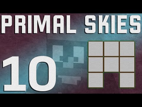 Primal Skies 1.12+ Minecraft - Ep. 10 - Lacquer Sticks