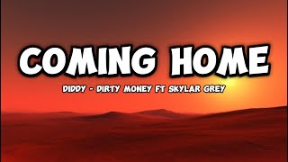 Download lagu Diddy - Dirty Money & Skylar Grey - Coming Home [Lyrics] mp3