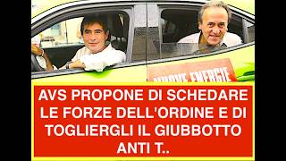 AVS PROPONE DI SCHEDARE LE FORZE DELL'ORDINE E DI TOGLIERGLI IL GIUBBOTTO ANTI T..