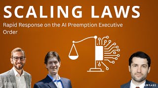 Scaling Laws: Rapid Response on the AI Preemption Executive Order