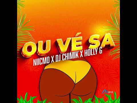 Niicmo - Ou vé sa (Feat Holly) Prodby DJ Chimik