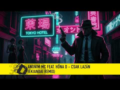 EKIANDAI - Csak lazán [Anonim MC feat. Hőna D]