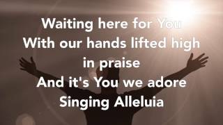 Waiting Here For You - Christy Nockels (Here For You-Passion) Lyric Video