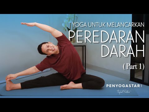 Yoga Peredaran Melancarkan Peredaran Darah (Part 1) - Yoga with Penyogastar