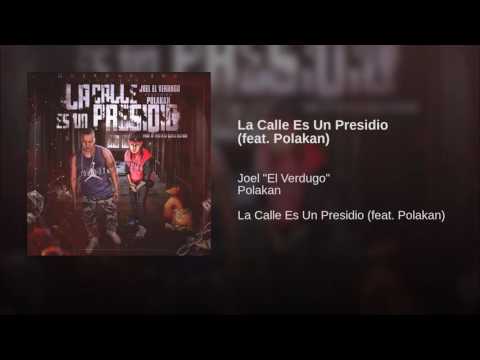 La Calle Es Un Presidio feat  Polakan