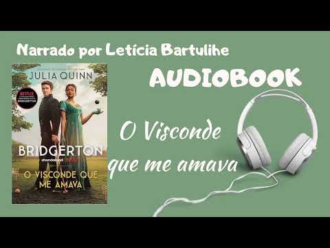 O VISCONDE QUE ME AMAVA - Audiobook BRIDGERTONS - Capítulo 01