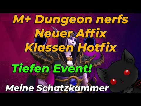 Alle Infos für die neue Woche | M+ Tuning und neuer Affix | TIEFEN EVENT!!! Schatzkammer