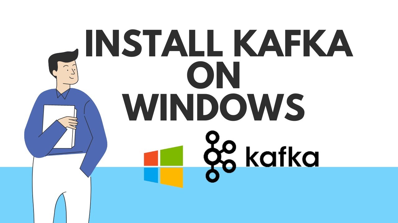 How to Install Apache Kafka on Windows