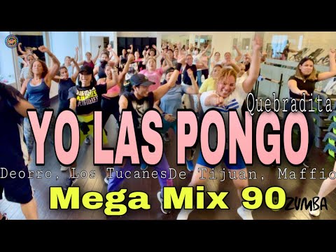 YO LAS PONGO | Mega Mix 90 | Deorro | Los Tucanes De Tijuana | Maffio | ZUMBA | Quebradita ZIn JOEL