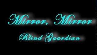 Blind Guardian - Mirror, Mirror lyrics