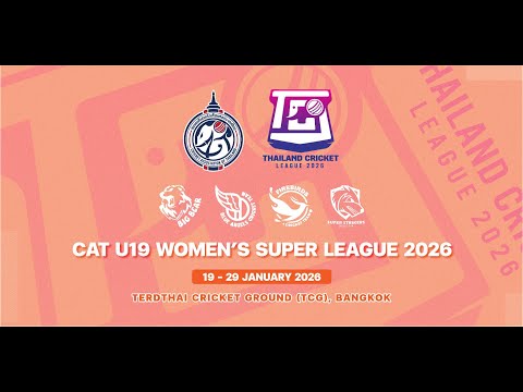 CAT U19  WOMEN 'S SUPER LEAGUE 2026  19 - 29 JANUARY 2026 , TCG BANGKOK