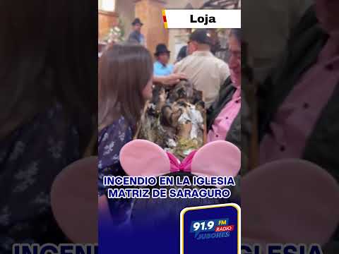 Incendio en la iglesia matriz de Saraguro