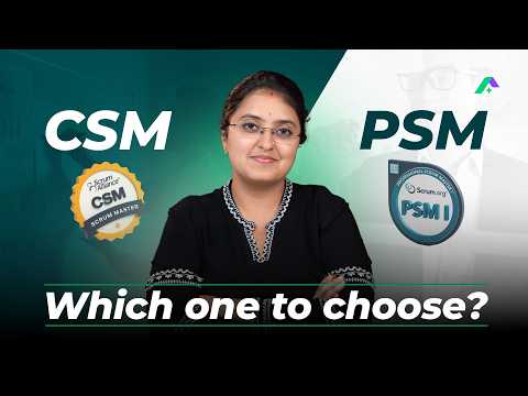 Level Up Your Scrum Master Career: CSM vs. PSM Deep Dive