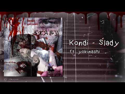 Kondi x yokinashi - Ślady